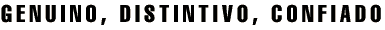 GENUINO, DISTINTIVO, CONFIADO