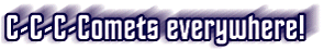 C-c-c-comets!