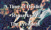 [A Time of Healing Remarks by the President icon]