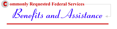Benefits and 
Assistance