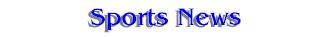 Sports News